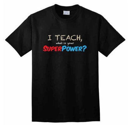 I teach, what's your superpower