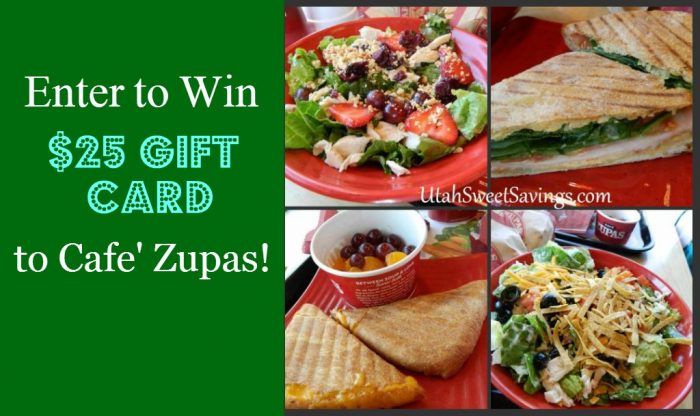 Cafe Zupas Giveaway Giveaway!  $25 Gift Card to Café Zupas!  Plus HUGE Grand Opening Deals this Weekend!