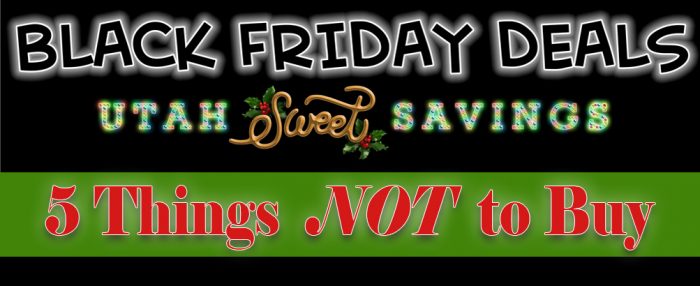 black friday 5 things not to buy